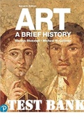 TEST BANK for Art: A Brief History 7th Edition by Marilyn Stokstad, Michael Cothren. ISBN-10: 0135233348, ISBN-13: 9780135233344. All Chapters 1-20 (Complete Download). 619 Pages