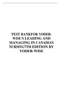 TEST BANK FOR YODERWISE‘S LEADING AND MANAGING IN CANADIAN NURSING7TH EDITION BY YODER-WISE