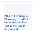 PHA 372 Practice of Pharmacy II&colon; APhA Immunization Pre-Test & Self-Study Assessment with complete solution