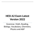 HESI A2 EXAM- Latest 2022 (Updated: 100% VERIFIED ANSWERS)Grammar, Math, Reading, Biology, Vocabulary, Chemistry, Physics and A&P