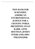 TEST BANK FOR SCIENTIFIC AMERICAN ENVIRONMENTAL SCIENCE FOR A CHANGING WORLD&comma; 3RD EDITION&comma; SUSAN KARR&comma; ANNE HOUTMAN&comma; JENEEN INTERLANDI
