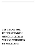 TEST BANK FOR UNDERSTANDING MEDICAL SURGICAL NURSING 5THEDITION BY WILLIAMS