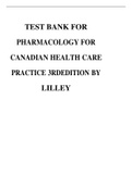 TEST BANK FOR PHARMACOLOGY FOR CANADIAN HEALTH CARE PRACTICE 3RDEDITION BY LILLEY