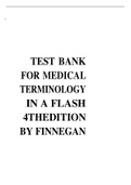 TEST BANK FOR MEDICAL TERMINOLOGY IN A FLASH 4THEDITION BY FINNEGAN