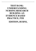 TEST BANK: UNDERSTANDING NURSING RESEARCH BUILDING AN EVIDENCE BASED PRACTICE, 5TH EDITION, BURNS