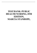 TEST BANK: PUBLIC HEALTH NURSING, 8TH EDITION, MARCIA STANHOPE