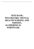 TEST BANK: PSYCHIATRIC MENTAL HEALTH NURSING, 4TH EDITION, KATHERINE M. FORTINASH
