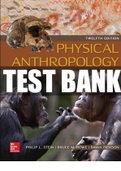TEST BANK for Physical Anthropology, 12th Edition, Philip Stein, Bruce Rowe, ISBN10: 1259920402. All Chapters 1-18. 532 Pages