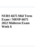 NURS 6675 Mid Term Exam / NRNP-6675 2022 Midterm Exam 