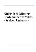 NRNP 6675 Week 11 Fall Final Exam 2022, NRNP-6675 2022 Midterm Exam Week 6, NRNP 6675 Midterm Study Guide 2022/2023 - Walden University And NRNP 6675-15 / NRNP 6675 Week 6 Midterm Exam 2022 100% Verified Graded A+