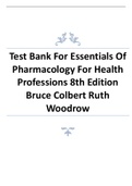 Test Bank For Essentials Of Pharmacology For Health Professions 8th Edition Bruce Colbert Ruth Woodrow