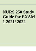  NURS MISC (NURS 250) Study Guide for EXAM 1 2021/ 2022