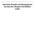 Leifer: Growth and Development Across the Lifespan, 3rd Edition COMPLETE TEST BANK WITH ANSWERS CHAPTERS 1-16