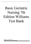 BASIC GERIATRIC NURSING 7TH EDITION WILLIAMS TEST BANK 100% CORRECT ANSWERS