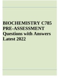 BIOCHEMISTRY C785 PRE-ASSESSMENT Questions with Answers Latest 2022 