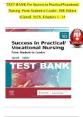  TEST BANK For Success in Practical&sol;Vocational Nursing&colon; From Student to Leader&comma; 10th Edition  &lpar;Carroll&comma; 2023&rpar;&comma; Chapters 1 - 19   