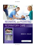 Neonatal and Pediatric Respiratory Care 5th Edition Walsh Test Bank |Complete Guide A+|Instant download.