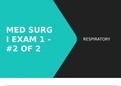 Summary  Medical Surgical 1 Exam 1 Respiratory Overview (NSG123)