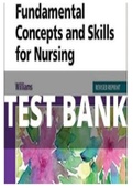 Test bank Fundamental Concepts and Skills for Nursing 6th Edition by Patricia Williams