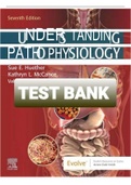 TEST BANK FOR UNDERSTANDING PATHOPHYSIOLOGY 7TH EDITION BY SUE HUENTHER