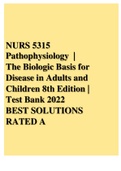 NURS 5315 Pathophysiology | The Biologic Basis for Disease in Adults and Children 8th Edition | Test Bank 2022 BEST SOLUTIONS RATED A 