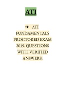 ATI FUNDAMENTALS PROCTORED EXAM 2019. QUESTIONS WITH VERIFIED ANSWERS.