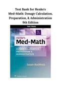 Test Bank for Henke's Med-Math&colon; Dosage Calculation&comma; Preparation&comma; & Administration 9th Edition