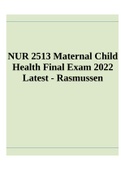 NUR 2513 Maternal Child Health Final Exam 2022 Latest - Rasmussen