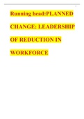 Running head:PLANNED CHANGE: LEADERSHIP OF REDUCTION IN WORKFORCE PLANNED CHANGE: LEADERSHIP OF REDUCTION IN WORKFORCE 2 NR534 Planned Change: Leadership of Reduction in Workforce