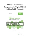 CCH Federal Taxation Comprehensive Topics 2021 1st Edition Smith Test bank