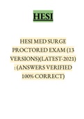 HESI MED SURGE PROCTORED EXAM (13 VERSIONS)(LATEST-2021): (ANSWERS VERIFIED 100% CORRECT)