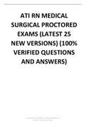 ATI RN MEDICAL SURGICAL PROCTORED EXAMS (LATEST 25 NEW VERSIONS) (100% VERIFIED QUESTIONS AND ANSWERS)