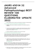 &lpar;NURS 6501N 32 Advanced Pathophysiology&rpar; BEST REVIEW 100 QUESTIONS ELABORATED  2022