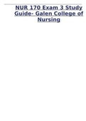 NUR 170 Exam 3 Study Guide- Galen College of Nursing