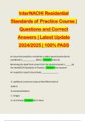 InterNACHI Residential Standards of Practice Course &vert; Questions and Correct Answers &vert; Latest Update 2024&sol;2025 &vert; 100&percnt; PASS