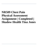 NR509 Chest Pain Physical Assessment Assignment | Completed | Shadow Health Tina Jones