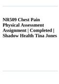 NR509 Chest Pain Physical Assessment Assignment &vert; Completed &vert; Shadow Health Tina Jones