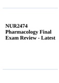 NUR2474 Pharmacology Final Exam Review - Latest | NUR 2474 / NUR2474 Final EXAM PHARMACOLOGY – Final Exam Review and NUR2474 Pharmacology Quiz 2 Review.