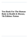 Test Bank For The Human Body in Health And Disease, 7th Edition: Patton and Structure And Function of the Body, 16th Edition Thibodeau and Patton Test Bank - All Chapters.