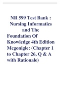      NR 599 Test Bank : Nursing Informatics and The  Foundation Of Knowledge 4th Edition Mcgonigle: (Chapter 1 to Chapter 26, Q & A with Rationale)  