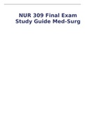 NUR 309 Final Exam Study Guide Med-Surg&sol;NUR 309 Final Exam Study Guide Med-Surg&period;