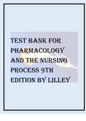 TEST BANK FOR PHARMACOLOGY AND THE NURSING PROCESS 9TH EDITION 2024 LATEST UPDATE BY LILLEY.
