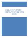 2022 ADULT HEALTH 1 - RESPIRATORY MED SURG EXAM