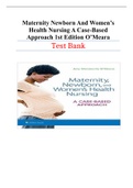 Maternity Newborn And Women’s Health Nursing A Case-Based Approach 1st Edition O’Meara Test Bank