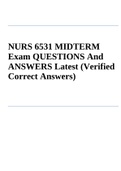Exam (elaborations) NURS 6531 MIDTERM Exam QUESTIONS And ANSWERS Latest (Verified Correct Answers)  2 Exam (elaborations) NURS-6531N-8,Adv. Practice Care of Adults FINAL EXAM COMPILATION GRADED A  3 Exam (elaborations) NURS-6531D-1/NURS-6531N-1-Adv. Pract