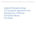 APPLIED PATHOPHYSIOLOGY A CONCEPTUAL APPROACH TO THE MECHANISMS OF DISEASE 3RD EDITION BRAUN TEST BANK &lpar;WITH 100&percnt; CORRECTLY ANSWERED QUESTIONS&rpar;