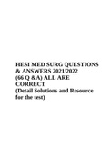 HESI MED SURG QUESTIONS & ANSWERS 2021/2022 (66 Q &A) ALL ARE CORRECT (Detail Solutions and Resource for the test).
