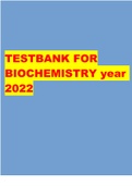 TESTBANK FOR BIOCHEMISTRY year 2022