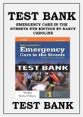 Test Bank for Nancy Caroline’s Emergency Care in the Streets 8th Edition by Nancy L. Caroline ISBN 9781284104882 Chapter 1-53 | Complete Guide A+