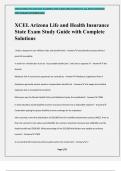 XCEL Arizona Life and Health Insurance State Exam Study Guide with Complete Solutions